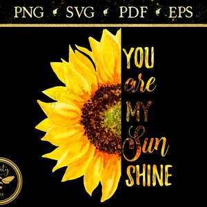 Sunflower You Are My Sunshine SVG Inspirational Quote - Etsy