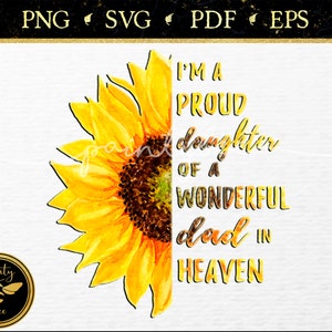 Je suis une fille fière d’un merveilleux père au paradis - Honorez la mémoire de papa avec aquarelle Tournesol SVG Design pour les cadeaux de fête des pères