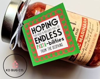 Hoping You have a Holiday Full of Endless PASTA-bilities PRINTED Gift Tag