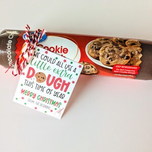We Could All Use some Extra Dough PRINTED Christmas Gift Tag