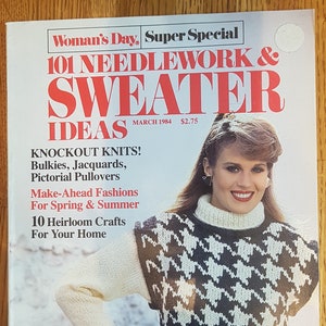 Woman&#39;s Day Super Special 101 Needlework & Sweater Ideas March 1984