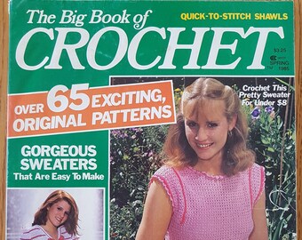 The Big Book of Crochet Magazine Vol 2 No 1.  -  1985 - Shawls. Sweaters, Pillows,Doilies, Pot Holders, Curtains, Place Mats