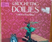 Crocheting Doilies Edited by Rita Weiss Dover Needlework Series Vintage 1976