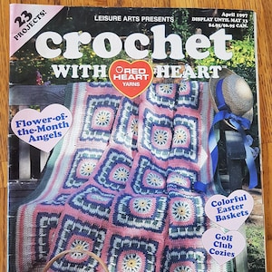Crochet Withh Heart Magazine Leisure Arts Vol 2 No 1 Avril 1997