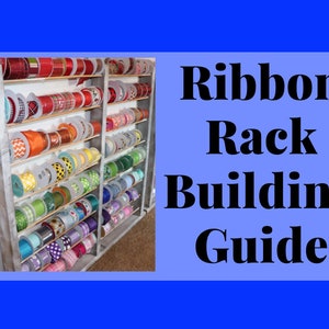 Ribbon Rack instructions, Ribbon Holder Digital Instructions, Ribbon Organizer, DIY Organizer, Wood Ribbon Holder, Spool Holder, Mesh Holder