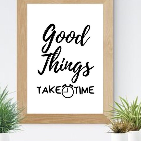 Good Things Take Time Printable, Best Selling Items, Top Selling Shops, Floral Art, Wall Art Printable