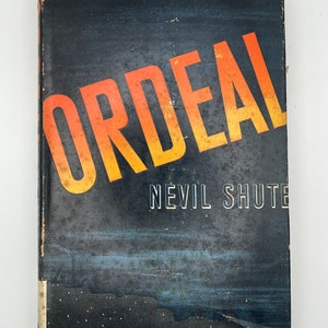 Ordeal, Nevil Shute, 1939, Tower Fiction, Hardcover Book Vintage Dust Jacket
