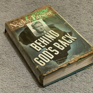 Behind God’s Back, Negley Farson, Harcourt Brace and Co, 1941, Second Printing, Hardcover Vintage Book