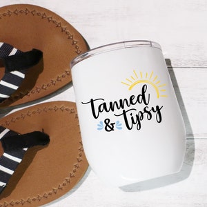 Tanned & Tipsy SVG Cut File For Cricut and Silhouette