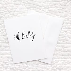 Oh baby, greeting card, newborn, baby shower