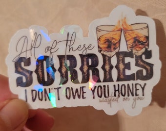 Morgan Wallen Holographic Sticker: All of These Sorries, Waterproof