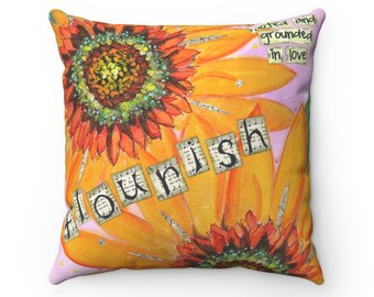 Flourish Square Pillow Case, Sunflower Pillow Case, Decrotive Pillow Case, Mothers Day Gift Ideas, Inspirational Gifts,