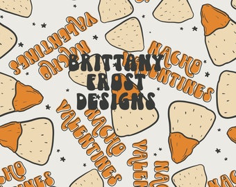 May include: A seamless pattern featuring a light brown background with a repeating design of brown and orange tortilla chips, stars, and the text "Nacho Valentines" and "Brittany Frost Designs".