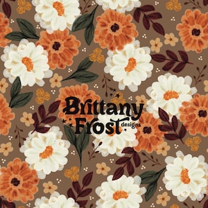 May include: A repeating pattern of stylized flowers in shades of white, orange, and yellow, set against a brown background. The design includes dark green leaves and the text "Brittany Frost designs" in a bold, decorative font.