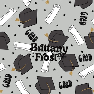 May include: A gray graduation-themed pattern featuring black mortarboards with gold tassels, white diplomas, black stars, and the word "GRAD" in a retro font. The text "Brittany Frost designs" is also present.