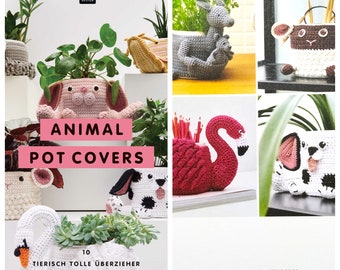 Anleitung, Tolle Überzieher für Töpfe, Rico Design, Blumentopfüberzieher, Animal Pot Covers von Rico Designe, Häkelanleitung, Neu, Broschüre