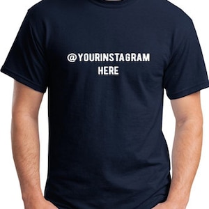 Instagram on the T-shirt -  Personalized design - Marketing T-Shirt - Networking Tee - Best Gift for him