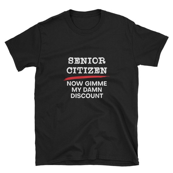 funny senior citizen t shirts