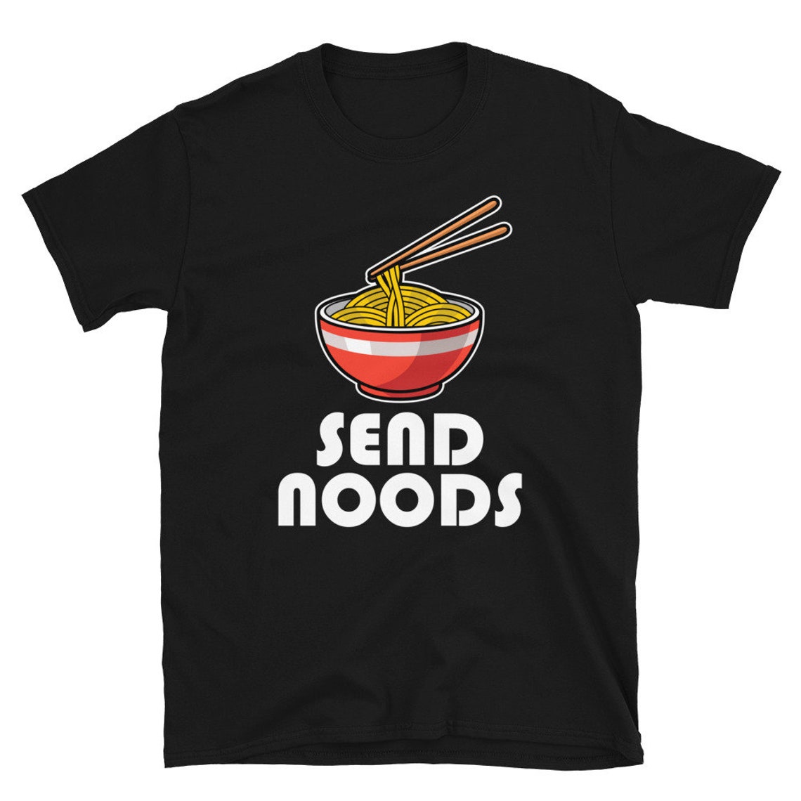 Send Noods Funny Ramen Meme Shirt Short-sleeve Unisex T-shirt - Etsy