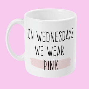 Mean Girls Wednesdays We Wear Pink 27oz Travel Mug - White
