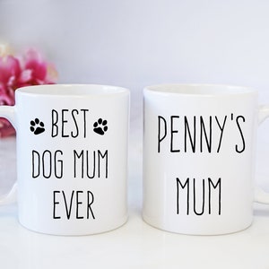 Personalised Dog Mum Mug, Dog Mama Mug, Best dog mum ever mug, Dog Mum Mothers Day Gift, Dog mom mug,