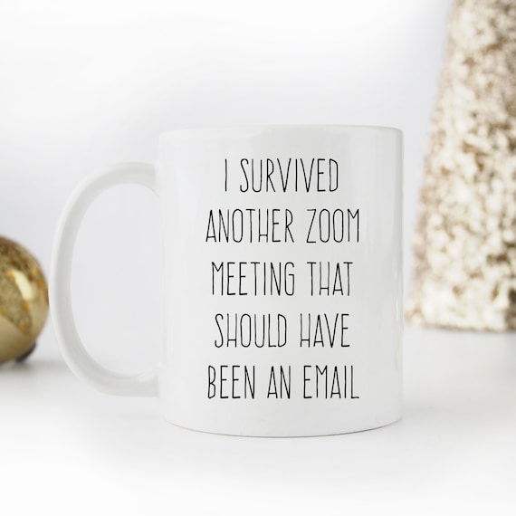 Funny Work From Home Mug: Zoom Meeting Colleague Gift