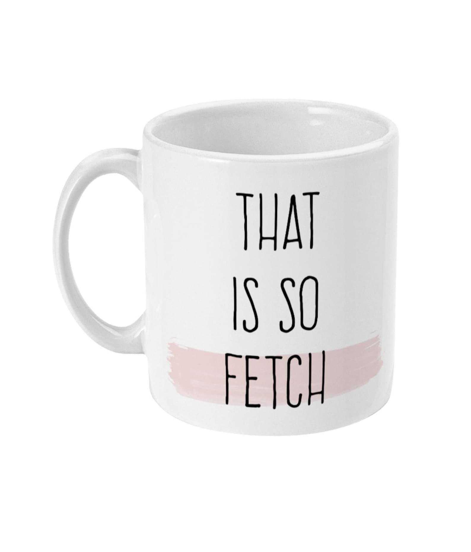 Mean Girls Mug Mean Girls Gift Mean Girl Musical That is so Etsy
