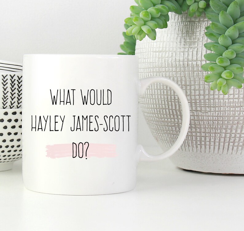 One Tree Hill Quote Mug One Tree Hill Gifts What Would Etsy UK