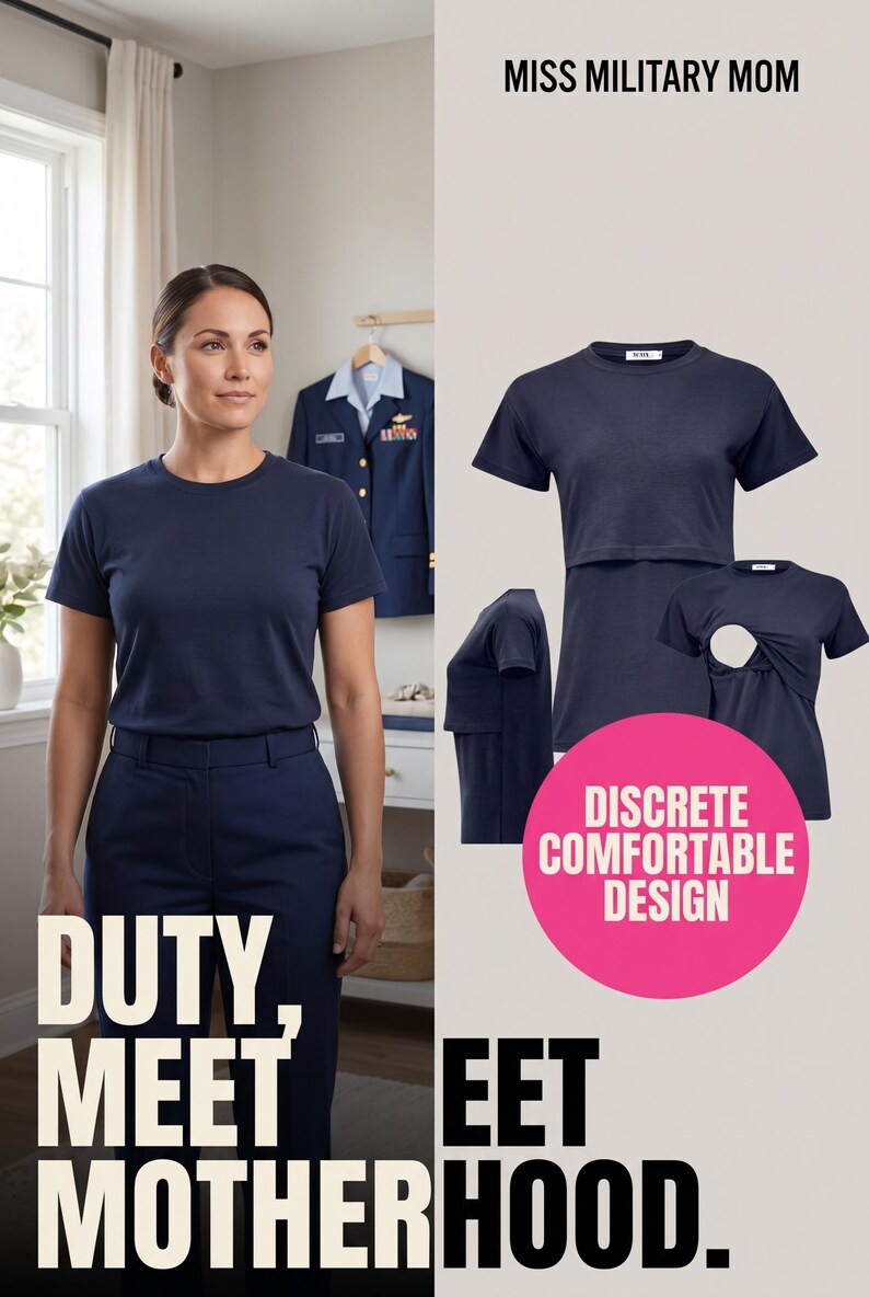May include: A navy blue short-sleeved t-shirt featuring a layered design for nursing access. The shirt has a round neckline and a solid color finish. Text on the image includes MISS MILITARY MOM, DISCRETE COMFORTABLE DESIGN, and DUTY, MEET MOTHERHOOD.