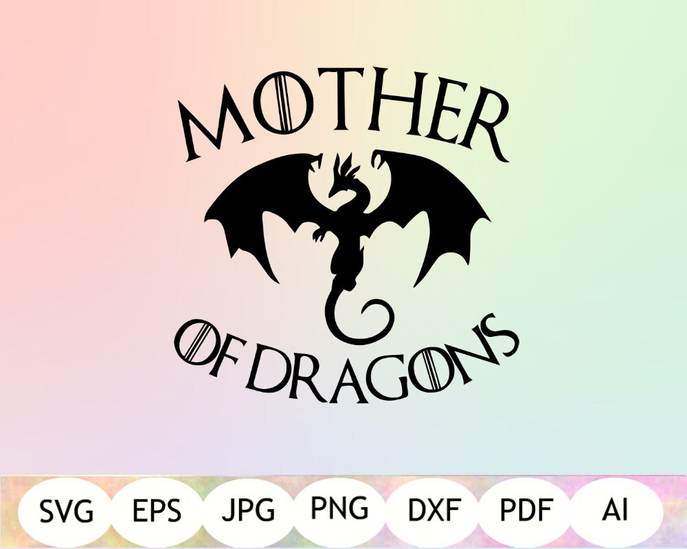 Download Mother of Dragons SVG Mother of Dragons Silhouette Game of | Etsy
