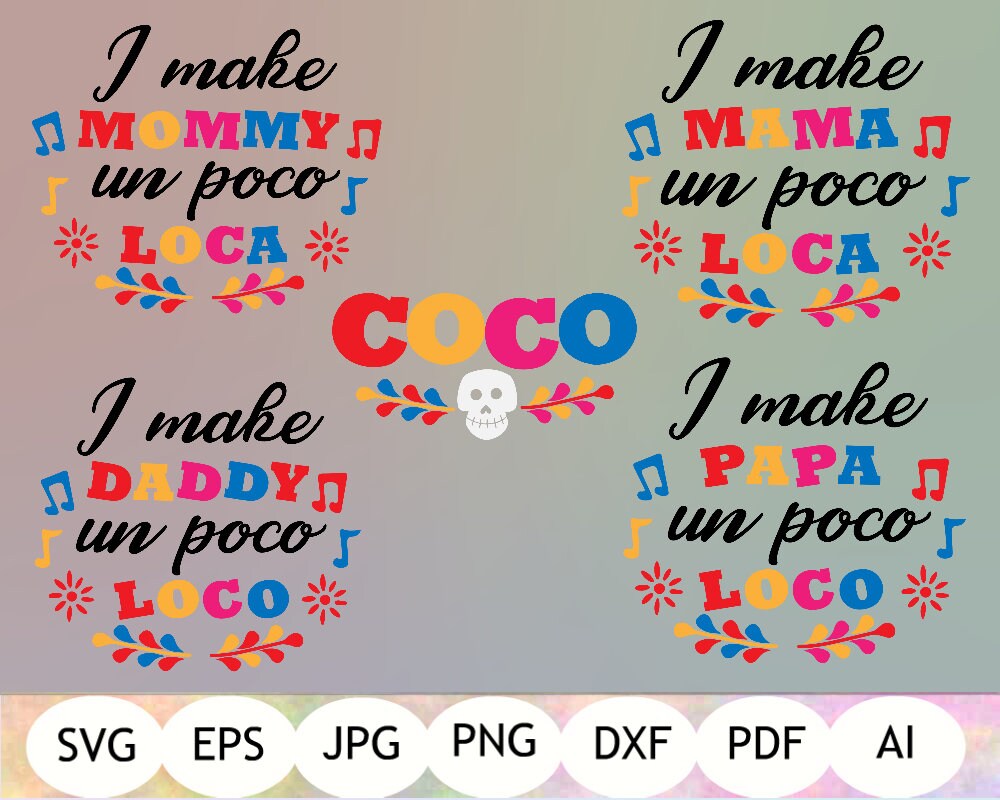 Download Coco SVG I Make Mama A Little Loca SVG I Make Papa A | Etsy