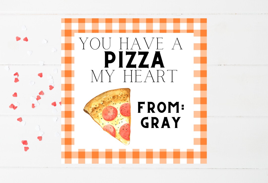 You Have A Pizza My Heart Personalized Printable Valentine Card 3x3in