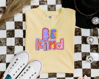 Be Kind Comfort Colors Short Sleeve T-shirt