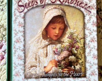Vintage Cottagecore Victorian Poetry and Garden Themed Book entitled "Seeds of Kindness" 1996