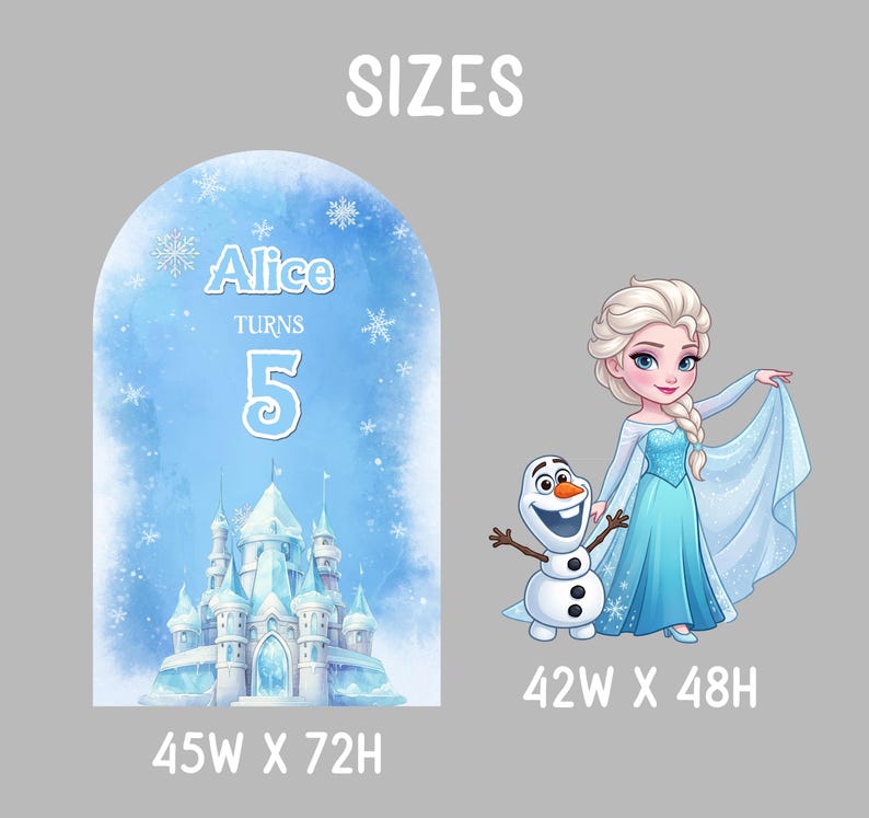 Op de afbeelding: Een boogvormige blauwe achtergrond met een wit ijskasteel, sneeuwvlokken en de tekst Alice turns 5, met afmetingen 45B x 72H cm. Daarnaast een karakterillustratie van een blond figuur in een blauwe jurk met een sneeuwpop, 42B x 48H cm.