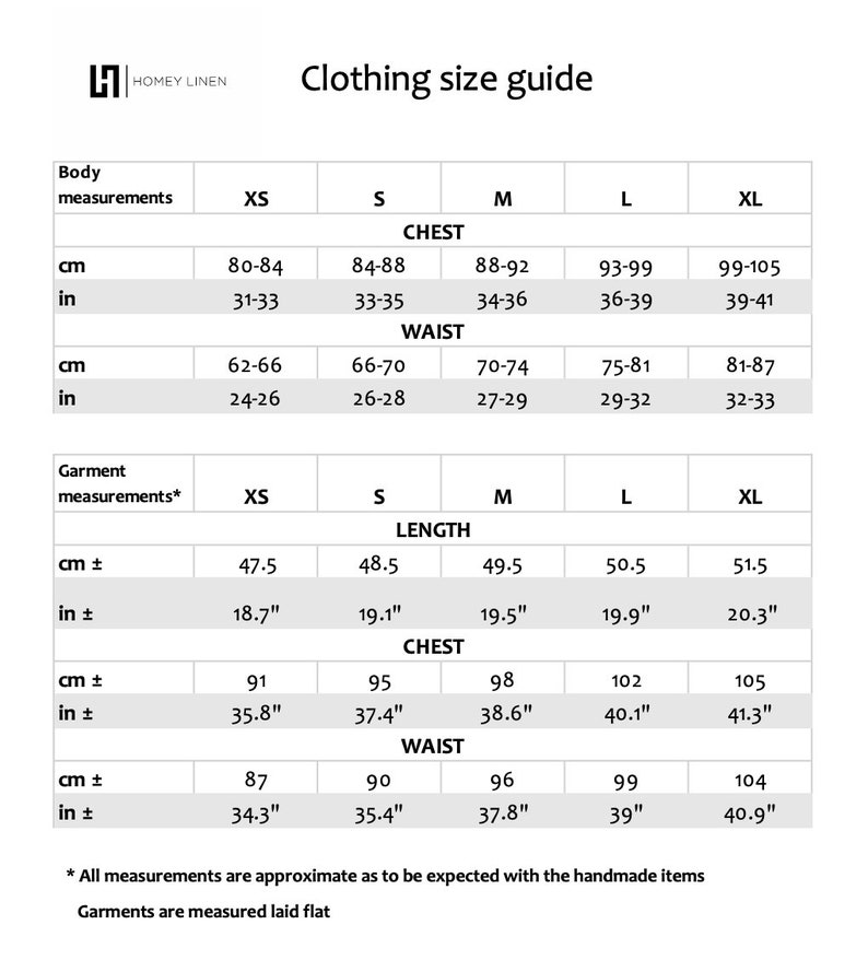 May include: A clothing size guide with measurements in inches and centimeters. The guide includes body and garment measurements for chest, waist, and length, ranging from XS to XL. The text "HOMEY LINEN" is at the top.
