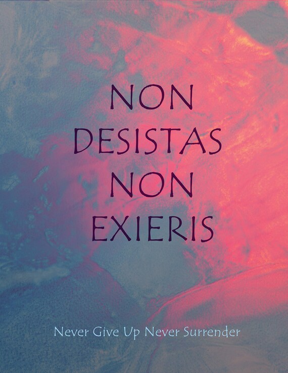 Instant Download Arte Stampabile Latino Frasi Non Desistas Etsy