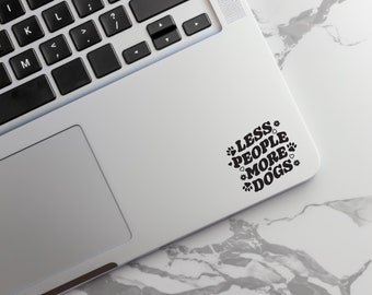 Less Dogs More People Sticker, Funny Dog Sticker, Dog Mom, Gift for Dog ...