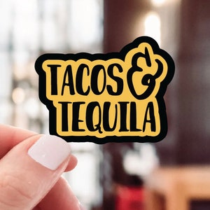Tacos and Tequila Sticker, Taco Decal, Water Bottle, Laptop, Notebook, Phone Decal, Tequila, Hydroflask, Locker Sticker, Garage Decal