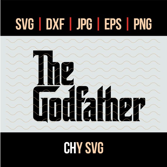 Download TEXT The Godfather SVG The Godfather Logo The Godfather | Etsy