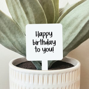 Happy Birthday Plant Marker, Birthday Plant Stake, Birthday Plant Gift, Birthday Gift, Plant Marker, Garden Marker, Acrylic Garden Stake image 1