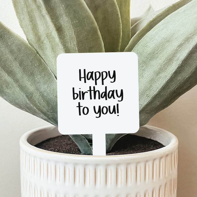 Happy Birthday Plant Marker, Birthday Plant Stake, Birthday Plant Gift, Birthday Gift, Plant Marker, Garden Marker, Acrylic Garden Stake image 1