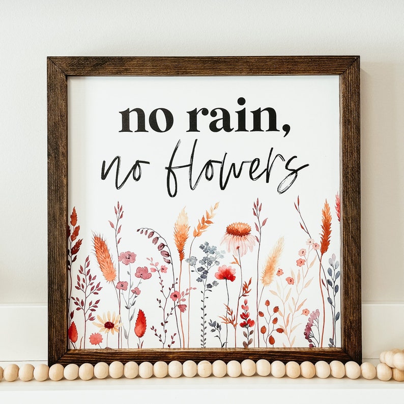 No Rain No Flowers Wood Sign, Spring Sign, Wildflower Wood Sign, Flower Sign, Spring Home Decorations, Framed Wooden Sign, Seasonal Sign zdjęcie 1