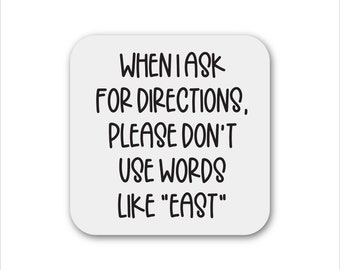 Ask For Directions Magnet, Funny Fridge Magnet, Refrigerator Magnet, Kitchen Magnet, Funny Office Magnet, Stocking Stuffer, Sarcastic Gift