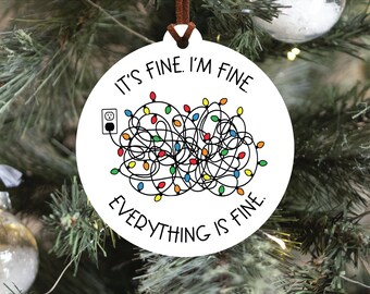 Everything is Fine Christmas Ornament, 2026 Funny Christmas Ornament, Christmas Lights Ornament, Stocking Stuffer, Funny Secret Santa Gift