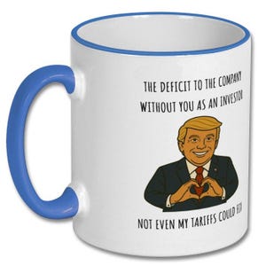 INVESTOR TARIFF GIFT, investor gift, investor mug, business gifts, investor coffee mug, finance gifts, gifts for finance professionals