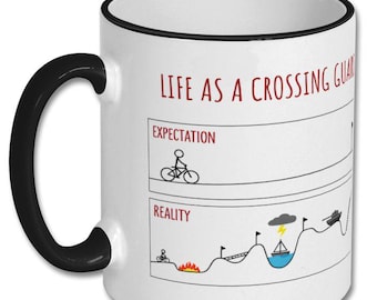 EXPECTATIONS VS REALITY crossing guard funny gift, crossing guard gift, crossing guard mug, crossing guard present
