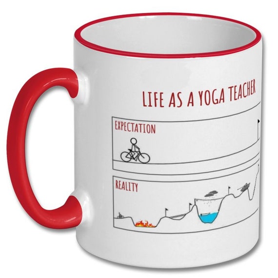EXPECTATIONS VS REALITY Yoga Teacher Gift, Yoga Teacher Mug, Yoga