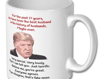 Funny 16th 17th 18th 19th Anniversary Husband Trump Mug 16 17 18 19 Years Gift 