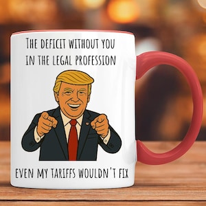 TARIFF reference FUNNY LAWYER gift, lawyer gift, attorney mug, funny lawyer mug, law school gift, judge mug, law grad gift, paralegal gift